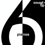 SOUND UP Piano Theatre для 6 роялей