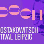 Фестиваль, посвящённый творчеству Дмитрия Шостаковича, пройдёт в Лейпциге